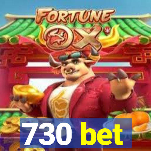 730 bet